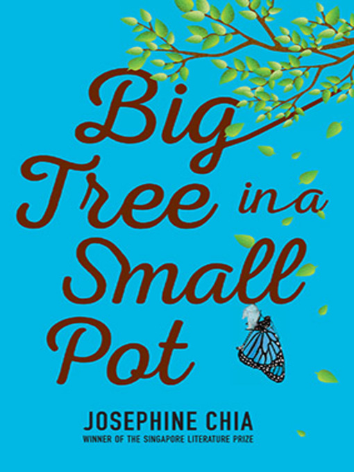 Title details for Big Tree in a Small Pot by Josephine Chia - Available